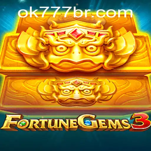FortuneGems3: Uma Nova Experiência de Jogo com OK777.BET